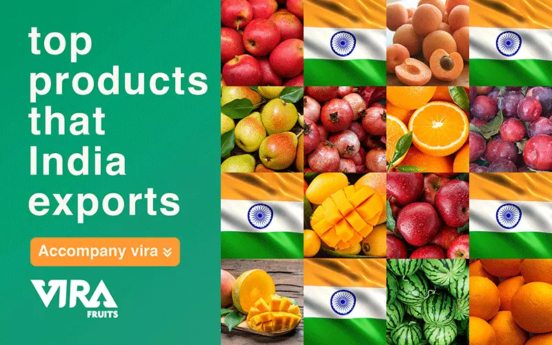 some fruits that India exports,some products that India exports,what does India exports in general?