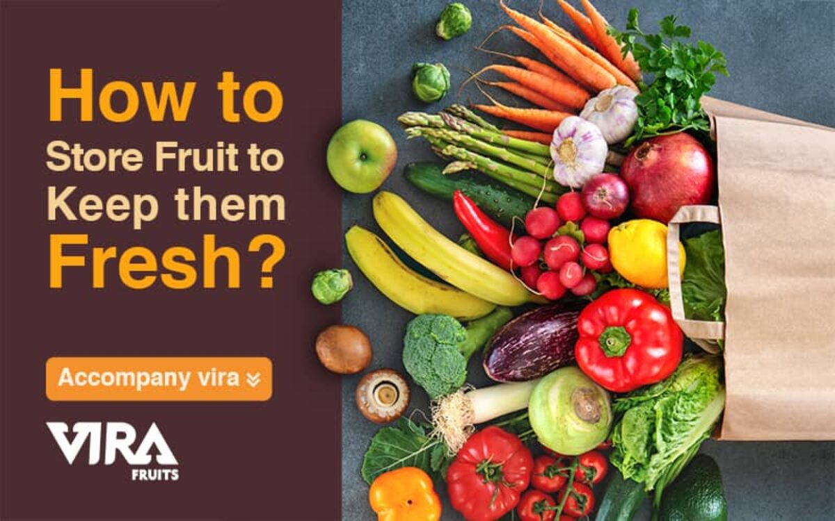 How to Store Vegetables and Fruits to Keep Them Fresh